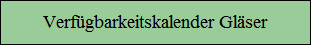 Verfgbarkeitskalender Glser